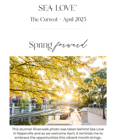 "The Current" - Sea Love Newsletter - April 2025